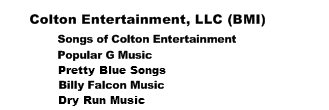 Colton Entertainment, LLC - BMI