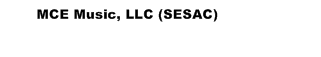 MCE Music, LLC - SESAC